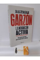 LA INDIGNACIN ACTIVA, UNA MIRADA PERSONAL PARA TRANSFORMAR LA REALIDAD