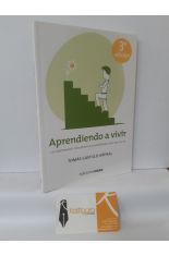 APRENDIENDO A VIVIR. LA ENFERMEDAD, DESCUBRIR LAS POSIBILIDADES QUE HAY EN M