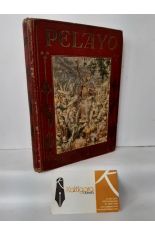 PELAYO. LA RECONQUISTA DE ESPAÑA