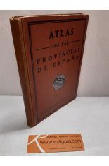 ATLAS GEOGRFICO DE ESPAA. COLECCIN DE MAPAS DE LAS PROVINCIAS Y POSESIONES ESPAOLAS Y LAS CINCO PARTES DEL MUNDO