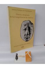 GRACIA Y DESGRACIA DE LA EVANGELIZACIN EN AMRICA. EL QUINTO CENTENARIO DE LOS RELIGIOSOS