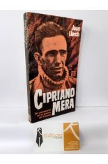 CIPRIANO MERA. UN ANARQUISTA EN LA GUERRA DE ESPAÑA