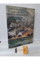 EL DESARROLLO DE LA ESPAÑA CONTEMPORÁNEA. HISTORIA ECONÓMICA DE LOS SIGLOS XIX Y XX