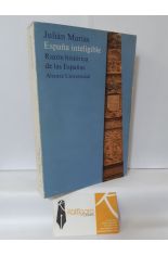 ESPAÑA INTELIGIBLE. RAZÓN HISTÓRICA DE LAS ESPAÑAS