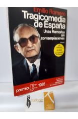 TRAGICOMEDIA DE ESPAA. UNAS MEMORIAS SIN CONTEMPLACIONES