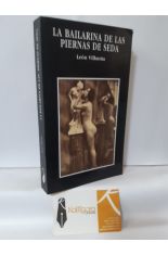 LA BAILARINA DE LAS PIERNAS DE SEDA