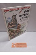 VIDA ÍNTIMA DE LOS ANIMALES DE LA MONTAÑA Y EL VALLE