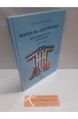 HACIA EL CENTENARIO. REAL SOCIEDAD GIMNSTICA DE TORRELAVEGA (1907-1998)