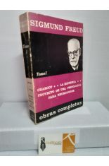 OBRAS COMPLETAS DE FREUD TOMO I: CHARCOT - LA HISTERIA . PROYECTO DE UNA PSICOLOGA PARA NEURLOGOS