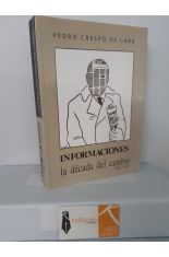 INFORMACIONES, LA DÉCADA DEL CAMBIO 1968-1978