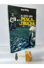 EL GRAN LIBRO DE LA PESCA DE LA TRUCHA