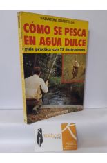 CMO SE PESCA EN AGUA DULCE, GUA PRCTICA