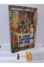 EL GRAN CONTINENTE DEL KAN. CHINA BAJO LA MIRADA DE OCCIDNETE