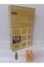 INDIA. HISTORIA DEL SUBCONTINENTE DESDE LAS CULTURAS DEL INDO HASTA EL COMIENZO DEL DOMINIO INGLÉS