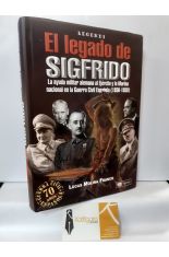 EL LEGADO DE SIGFRIDO. LA AYUDA MILITAR ALEMANA AL EJÉRCITO Y LA MARINA NACIONAL EN LA GUERRA CIVIL ESPAÑOLA (1936-1939)