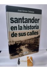 SANTANDER EN LA HISTORIA DE SUS CALLES