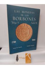 LAS MONEDAS DE LOS BORBONES. 1700-1868