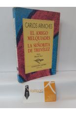 EL AMIGO MELQUIADES - LA SEÑORITA DE TREVÉLEZ