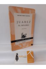 JUREZ, EL IMPASIBLE