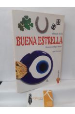 MANUAL DE LA BUENA ESTRELLA. RITUALES DE MAGIA BLANCA
