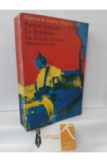 LA REPÚBLICA - LA ERA DE FRANCO. HISTORIA DE ESPAÑA ALFAGUARA VII