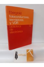 FOTOCONDUCTORES, TERMISTORES Y VDR