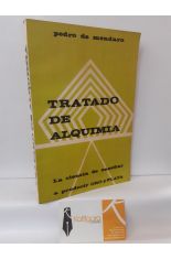TRATADO DE ALQUIMIA O SEA LA CIENCIA DE PRODUCIR ORO Y PLATA POR MEDIO DE LA PIEDRA PHILISOPHAL