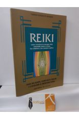 REIKI. CMO REACTIVAR LA ENERGA VITAL, ACTUANDO SOBRE EL AURA, LOS CHAKRAS Y LOS CUERPOS SUTILES