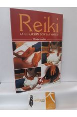 REIKI. LA CURACIN POR LAS MANOS