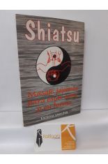 SHIATSU. MASAJE JAPONS PARA ESTAR SANO Y EN FORMA