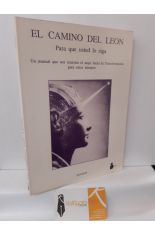 EL CAMINO DEL LEN (PARA QUE USTED LO SIGA) MANUAL DEL ATAJO HACIA LA REGENERACIN EN NUESTROS TIEMPOS