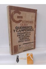 GUERREROS Y CAMPESINOS. DESARROLLO INICIAL DE LA ECONOMÍA EUROPEA (500-1200)