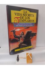 LA VIDA SECRETA DE LOS TEMPLARIOS