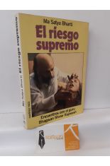 EL RIESGO SUPREMO. ENCUENTROS CON EL GURU BHAGWAN SHREE RAJNEESH