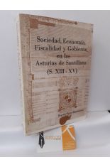 SOCIEDAD, ECONOMÍA, FISCALIDAD Y GOBIERNO EN LAS ASTURIAS DE SANTILLANA (S. XIII - XV)