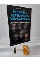 PODERES Y EXPERIENCIAS PARANORMALES. LAS NUEVAS FRONTERAS PSQUICAS