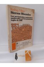 SIERVOS LIBERADOS. LOS MOVIMIENTOS CAMPESINOS MEDIEVALES Y EL LEVANTAMIENTO INGLS DE 1381