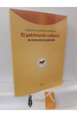 EL PATRIMONIO CULTURAL: LA MEMORIA RECUPERADA