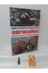 GUA COMPLETA DE LA CRA DE CARACOLES. SISTEMA DE HELICULTURA DE CICLO BIOLGICO COMPLETO