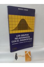 LOS GRUPOS RELACIONADOS CON EL DIAGNSTICO. EXPERIENCIA Y PERSPECTIVAS DE UTILIZACIN