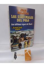 LOS ESQUIMALES DEL POLO. LOS ÚLTIMOS REYES DE THULE 1
