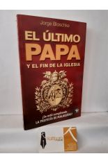 EL ÚLTIMO PAPA Y EL FIN DE LA IGLESIA