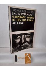 HEMINGWAY: MADRID NO ERA UNA FIESTA