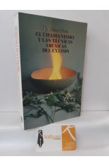 EL CHAMANISMO Y LAS TCNICAS ARCAICAS DEL XTASIS