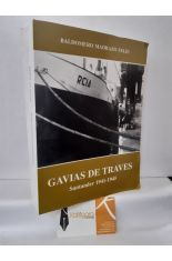 GAVIAS DE TRAVES. SANTANDER 1941-1945