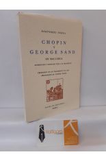 CHOPIN Y GEORGE SAND EN MALLORCA (PRECEDIDO DE RECUERDOS DE AURORE SAND)