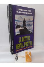 LA ACTITUD MENTAL POSITIVA. UN CAMINO HACIA EL ÉXITO