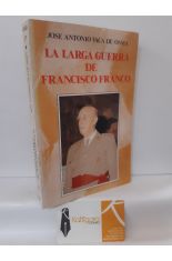 LA LARGA GUERRA DE FRANCISCO FRANCO