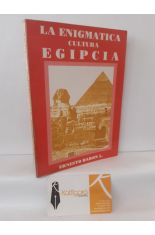 LA ENIGMTICA CULTURA EGIPCIA