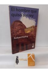 EL HOMBRE QUE QUISO SER REY. AL FINAL DEL CAMINO